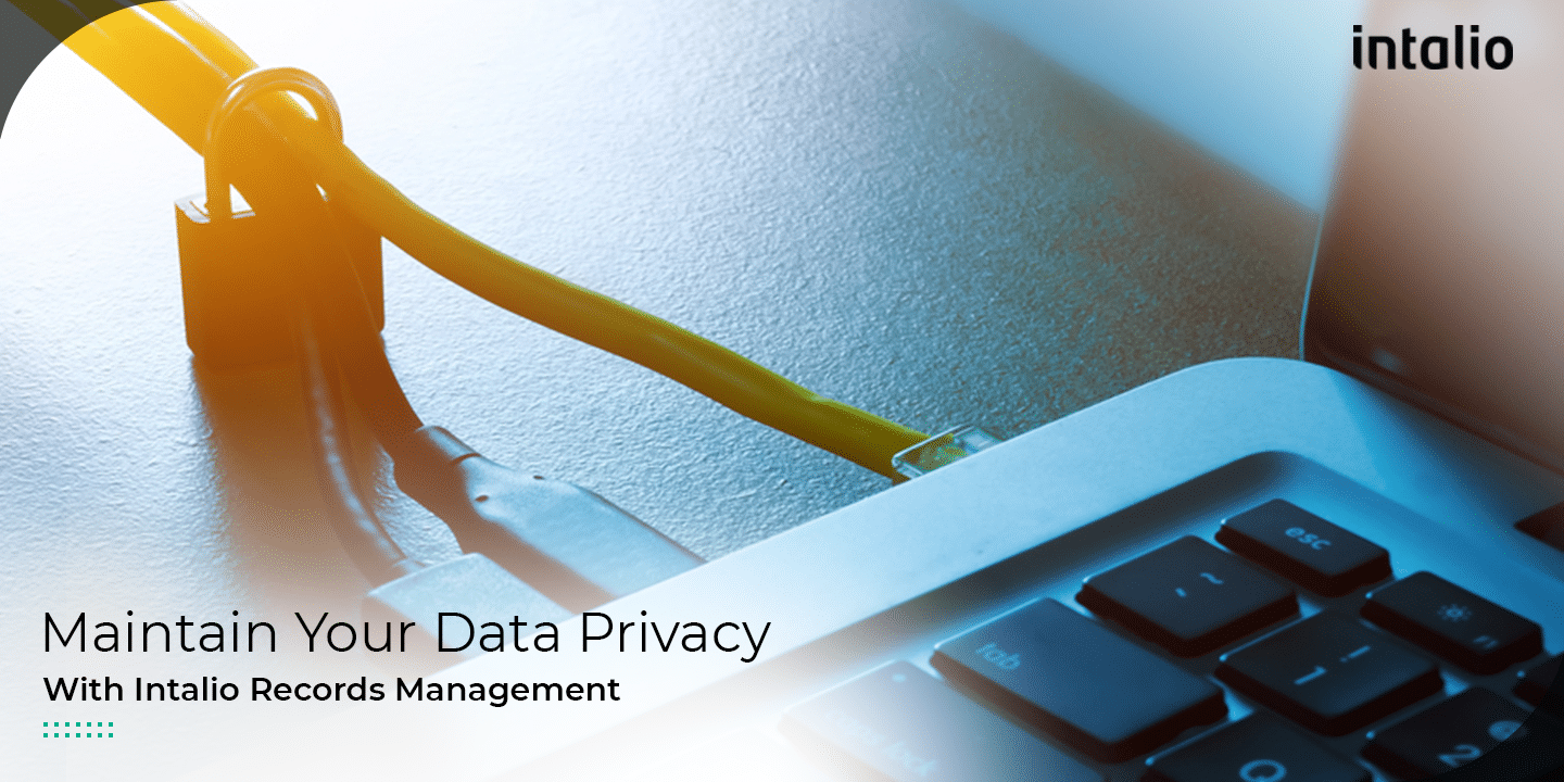 Records Management : A necessity for Data Privacy Records Management : A necessity for Data Privacy