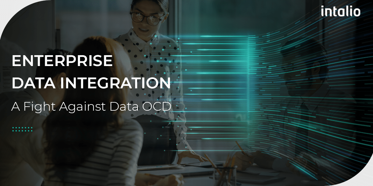 Enterprise-Data-Integration–A-Fight-Against-Data-OCD-Web-size Enterprise Data Integration: A Fight Against Data OCD