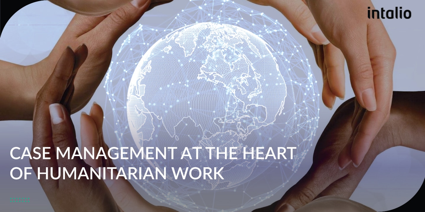 Case Management at the Heart of Humanitarian Work Case Management at the Heart of Humanitarian Work